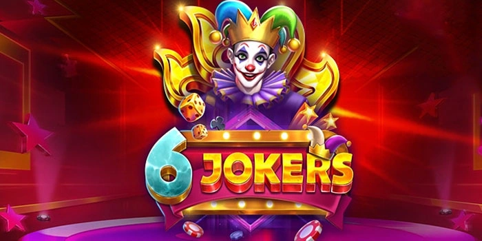 Cara Simpel Jackpot Slot 6 Jokers Secara Konsisten Aman