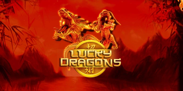 Pola Menang Terupdate Yang Cocok Untuk Slot Lucky Dragons